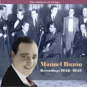 The History of Tango - His Work - Recordings 1942-1943 by Manuel Buzón