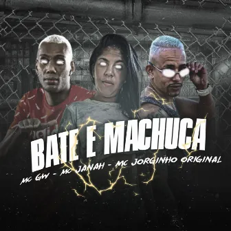 Bate e Machuca (Remix) by Mc Janah