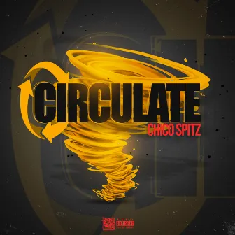 CIRCULATE by Chico Spitz