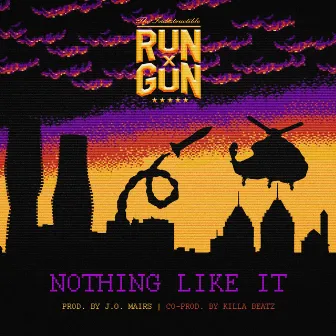 NOTHING LIKE IT by RUNXGUN