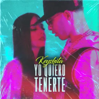 Yo Quiero Tenerte by Keyshita