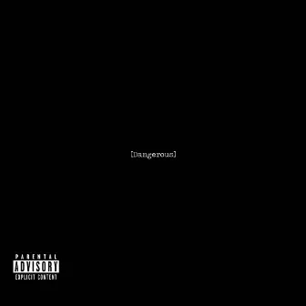 Dangerous by Wavy