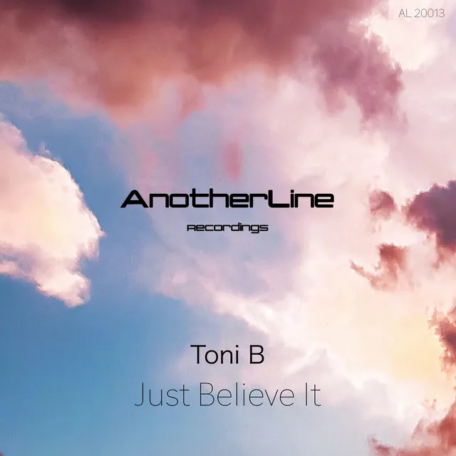 Just Believe It - Original mix