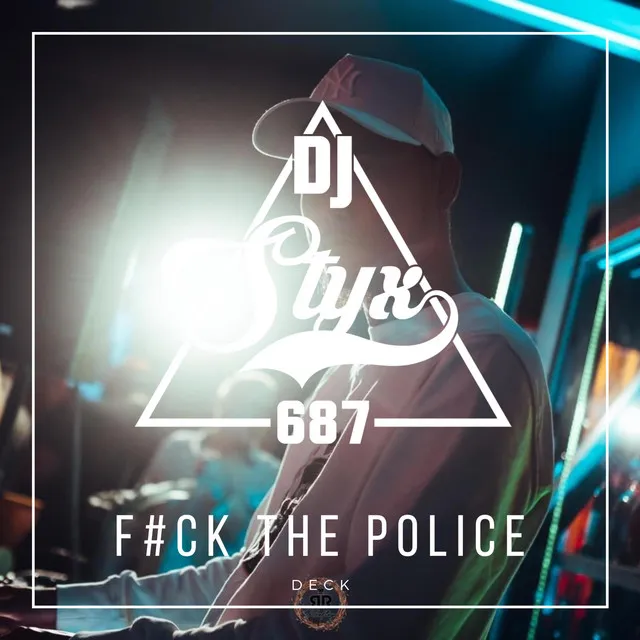 F#CK THE POLICE (DECK)