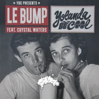 Le Bump by Yolanda Be Cool