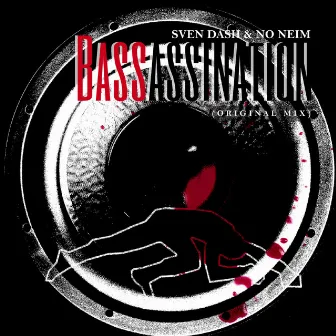 Bassassination by Sven Dash