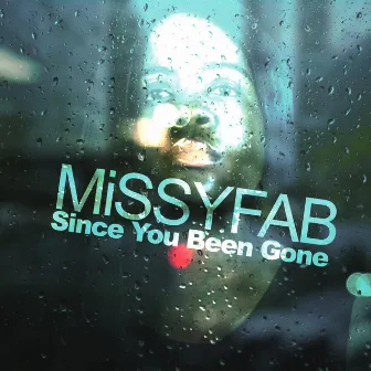 Since you been gone by Missyfab