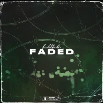 Faded by KIDDFABI