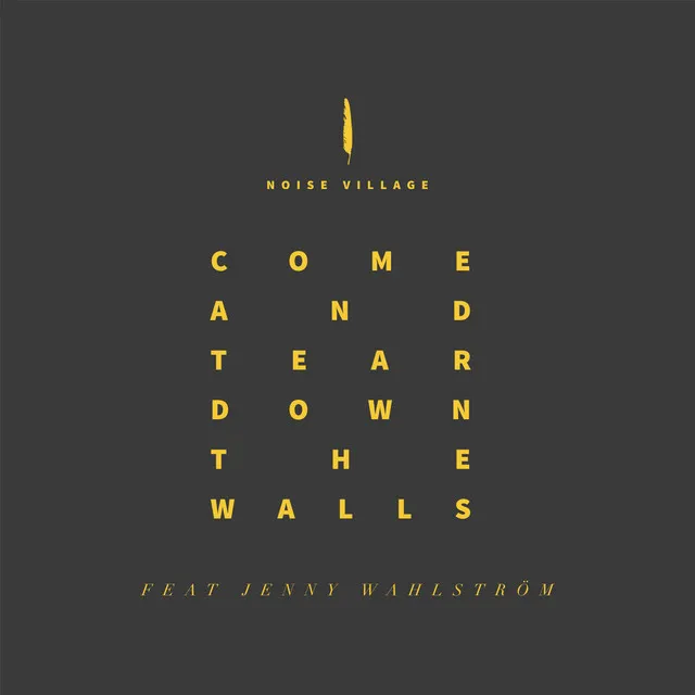 Come and Tear Down the Walls (feat. Jenny Wahlström)