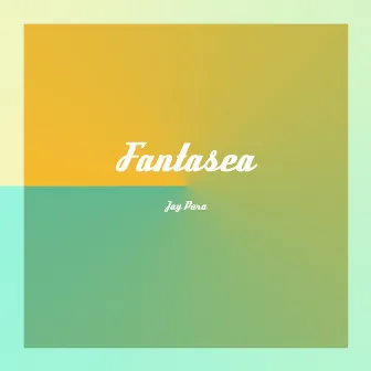 Fantasea by Jay Para