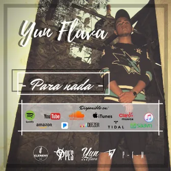 Para Nada by Yun Flava