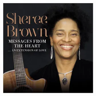 Messages from the Heart by Sheree Brown