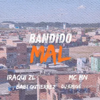 Bandido Mal by Babi Gutierrez