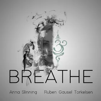 Breathe by Anna Slinning