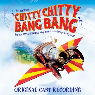 Chitty Chitty Bang Bang (Original London Cast Recording) by Robert B. Sherman