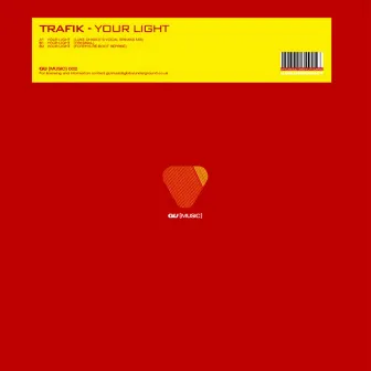 Your Light by Trafik