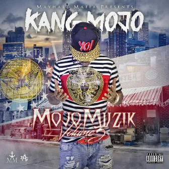 Mojo Muzik, Vol. 3 by Kang Mojo