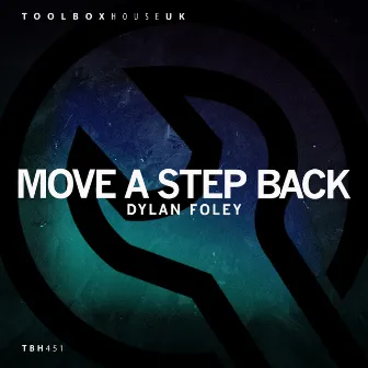 Move A Step Back (Edit) by Dylan Foley