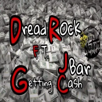 Getting Cash by Dreadrock