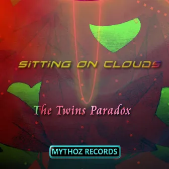 Sitting On Clouds by The Twins Paradox