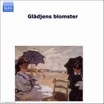 Swedish Choral Favourites, Vol. 1 - Gladjens Blomster by Örebro Chamber Choir