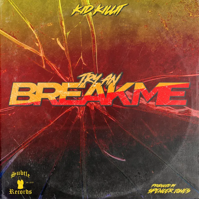 Try an Break Me