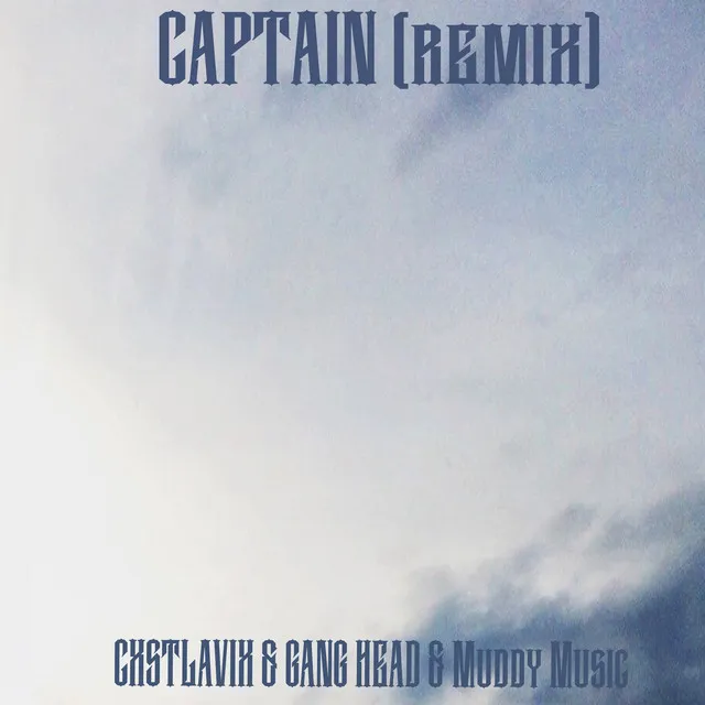 Captain - Remix