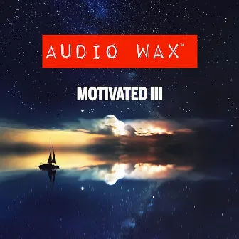 Motivated 3 by Xandy Barry