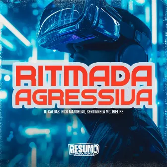 Ritmada Agressiva by RICK MANDELÃO