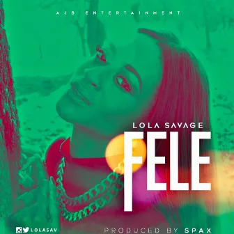 Fele by Lola Savage