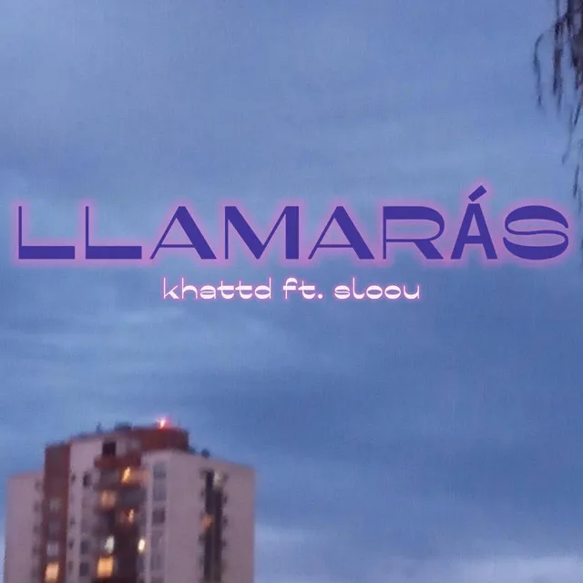 LLAMARÁS