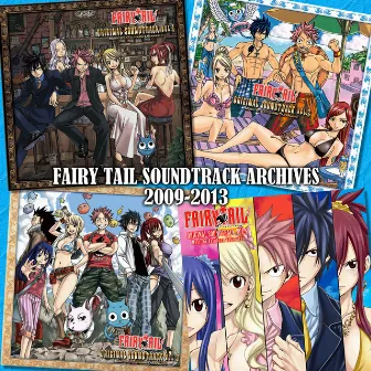 FAIRY TAIL SOUNDTRACK ARCHIVES 2009-2013 by Yasuharu Takanashi