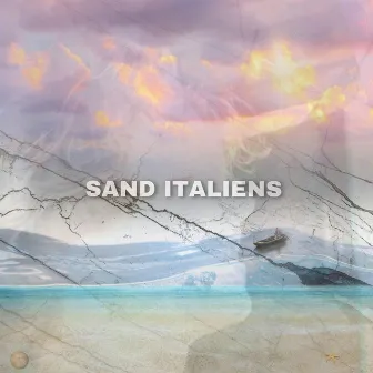 SAND ITALIENS by yung mzart