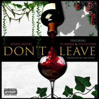 Don't Leave by Richie Nelson