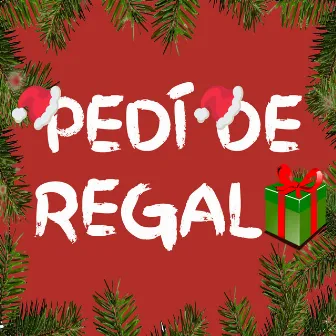 Pedí de Regalo by Yasom