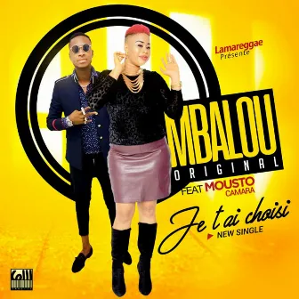 Je t'ai choisi by M'balou original