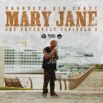 5RT Freestyle Capitulo #2 - Mary Jane by Producto Sin Corte