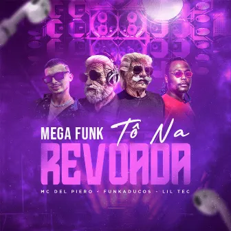 Mega Funk Tô Na Revoada by Funkaducos