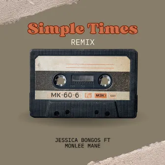 Simple Times (Remix) by MonLee Mane