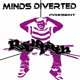 Psychopath by Minds Diverted