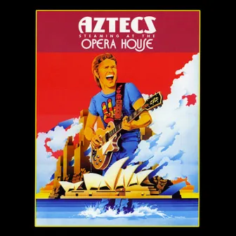 Steaming at the Opera House by Billy Thorpe & The Aztecs