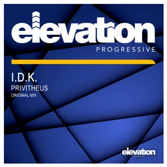 I.D.K by Privitheus