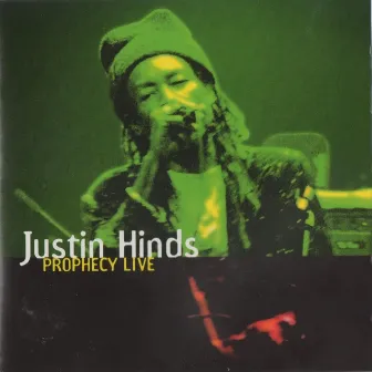 Prophecy Live by Justin Hinds