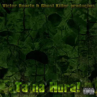 Victor Duarte & (Ghost Killer )Ta Na Hora[ by Victor Duarte