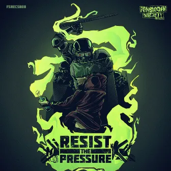 Resist The Pressure EP by Forbidden Society