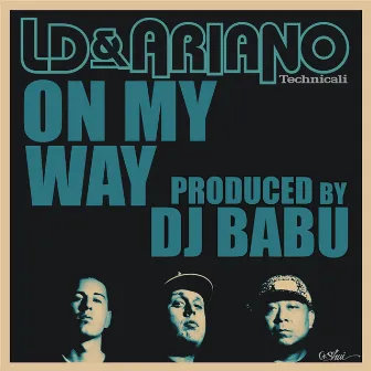 On My Way by LD & Ariano