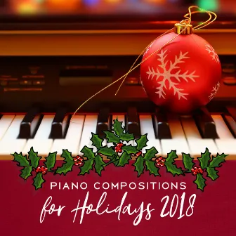 Piano Compositions for Holidays 2018 by Awesome Holidays Collection