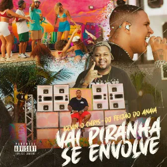 Vai Piranha Se Envolve by Dj Feijão Do Anaia