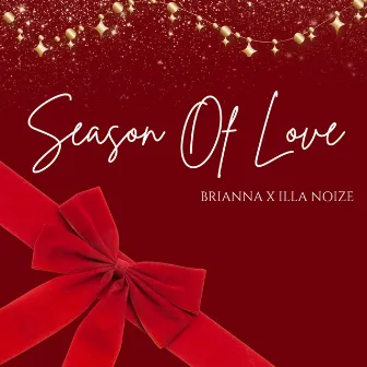 Season Of Love by Illa Noize