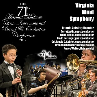 2017 Midwest Clinic: Virginia Wind Symphony (Live) by Dennis Zeisler